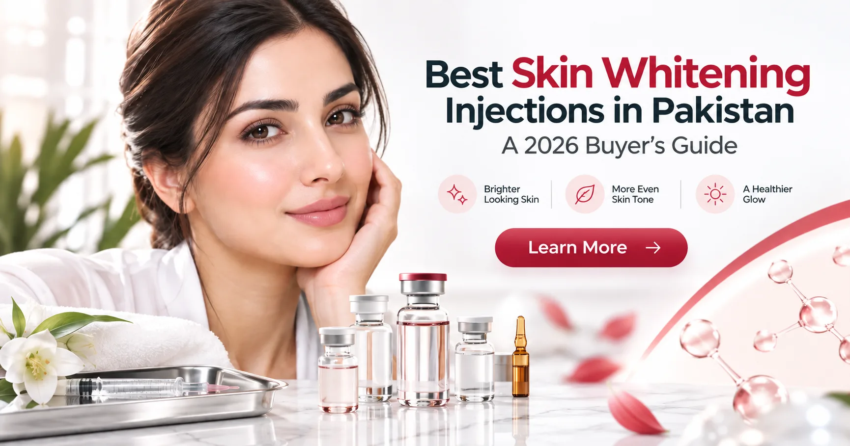 Best Skin Whitening Injections in Pakistan: A 2026 Buyer's Guide